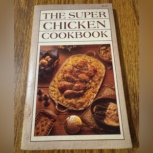The Super Chicken Cook Book by Iona Nixon